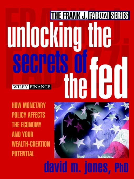 Title details for Unlocking the Secrets of the Fed by David M. Jones - Available